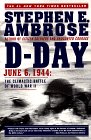D-Day by Stephen Ambrose
